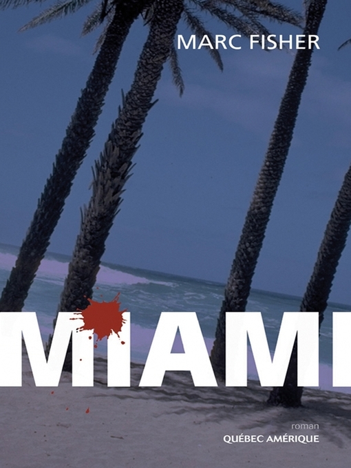 Title details for Miami by Marc Fisher - Available
